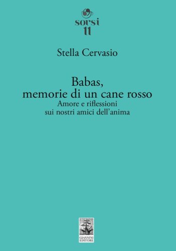 Babas, memorie di un cane rosso. Amore e riflessioni sui nostri amici dell'anima