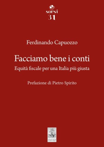 Facciamo bene i conti. Equit&agrave; fiscale per una Italia pi&ugrave; giusta