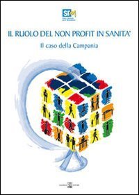 Il ruolo del non profit in sanit&agrave;. Il caso della Campania