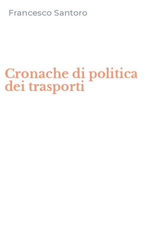 Cronache di politica dei trasporti