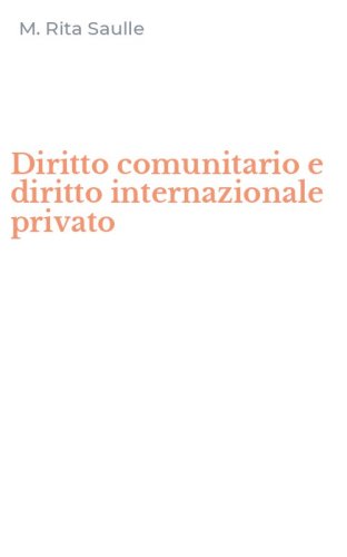 Diritto comunitario e diritto internazionale privato
