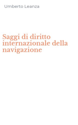 Saggi di diritto internazionale della navigazione