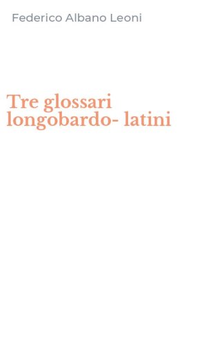 Tre glossari longobardo-latini