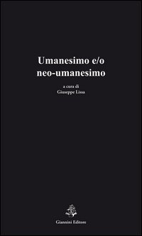 Umanesimo e/o neo-umanesimo