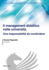 Il management didattico nelle universit&agrave;. Una responsabilit&agrave; da condividere