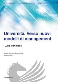 Universit&agrave;. Verso nuovi modelli di management