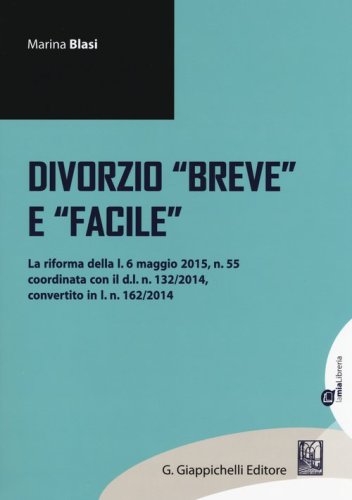 Divorzio &laquo;breve&raquo; e &laquo;facile&raquo;