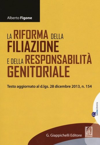La riforma della filiazione e della responsabilit&agrave; genitoriale