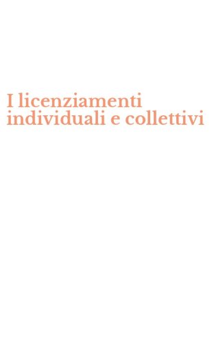 I licenziamenti individuali e collettivi