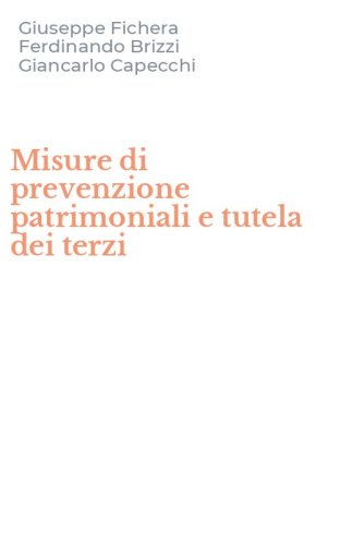 Misure di prevenzione patrimoniali e tutela dei terzi