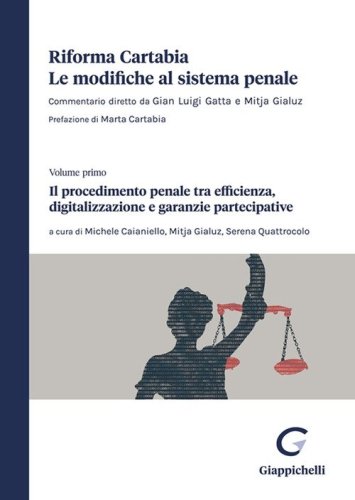Riforma Cartabia. Le modifiche al sistema penale