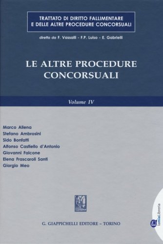 Trattato di diritto fallimentare e delle altre procedura concorsuali