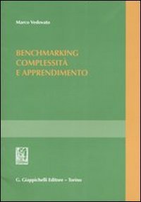 Benchmarking. Complessit&agrave; e apprendimento