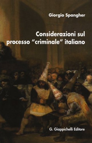 Considerazioni sul processo &laquo;criminale&raquo; italiano