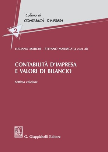 Contabilit&agrave; d'impresa e valori di bilancio