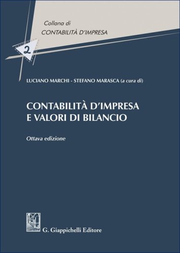 Contabilit&agrave; d'impresa e valori di bilancio