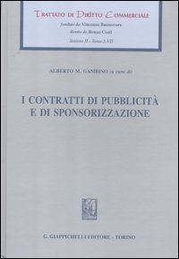 I contratti di pubblicit&agrave; e di sponsorizzazione