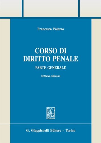 Corso di diritto penale. Parte generale