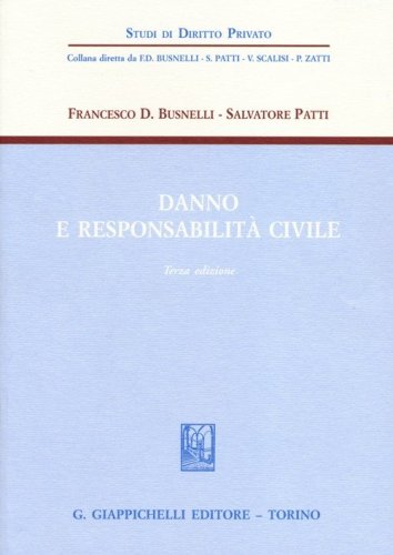 Danno e responsabilit&agrave; civile
