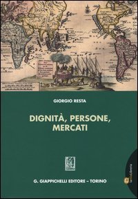 Dignit&agrave;, persone, mercati