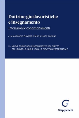 Dottrine giuslavoristiche e insegnamento: interazioni e condizionamenti
