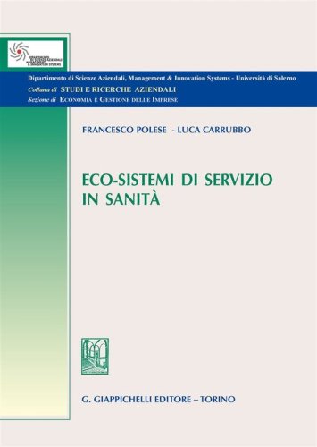 Eco-sistemi di servizio in sanit&agrave;