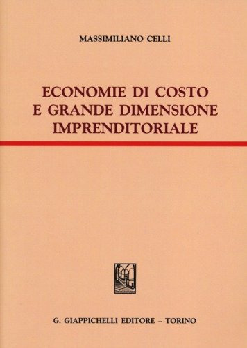 Economie di costo e grande dimensione imprenditoriale