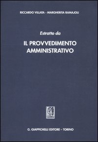 Estratto da &laquo;Il provvedimento amministrativo&raquo;