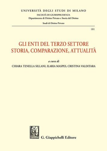Gli enti del terzo settore. Storia, comparazione, attualit&agrave;