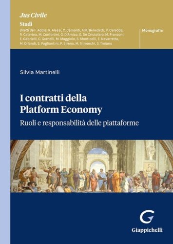 I contratti della Platform Economy. Ruoli e responsabilit&agrave; delle piattaforme
