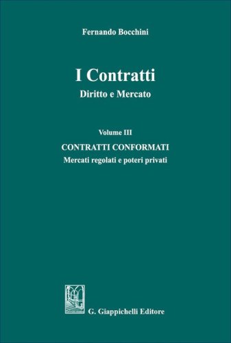 I contratti. Diritto e mercato