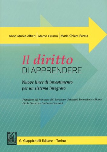 Il diritto di apprendere. Nuove linee di investimento per un sistema integrato