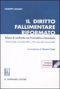 Il diritto fallimentare riformato. Schemi di confronto con il correttivo e formulario