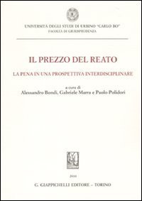Il prezzo del reato. La pena in una prospettiva interdisciplinare