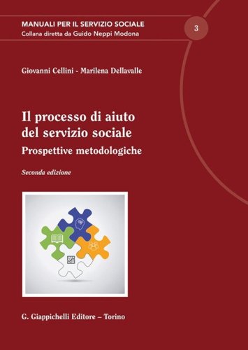 Il processo di aiuto del servizio sociale. Prospettive metodologiche