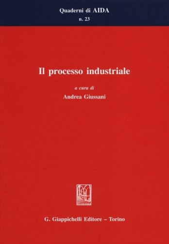 Il processo industriale