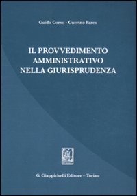 Il provvedimento amministrativo nella giurisprudenza
