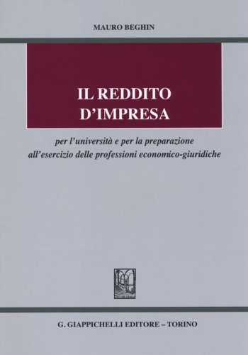 Il reddito d'impresa per l'universit&agrave; e per la preparazione all'esercizio delle professioni economico-giuridiche