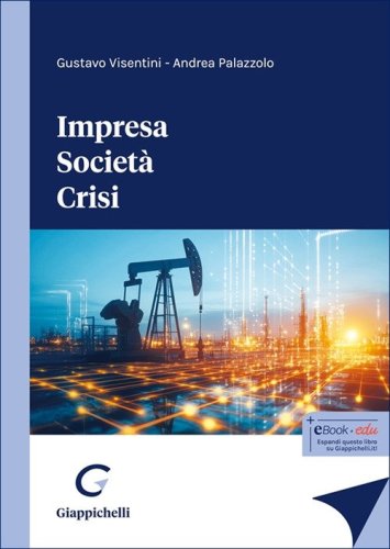 Impresa. Societ&agrave;. Crisi