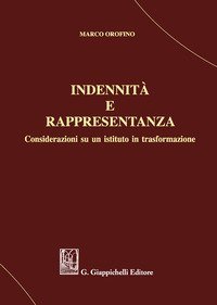 Indennit&agrave;&nbsp; e rappresentanza. Considerazioni su un istituto in trasformazione