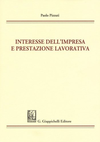 Interesse dell'impresa e prestazione lavorativa