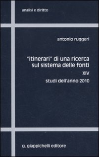 &laquo;Itinerari&raquo; di una ricerca sul sistema delle fonti