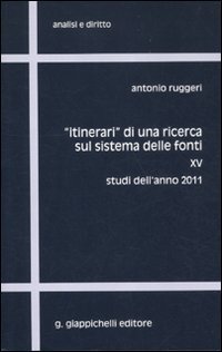 &laquo;Itinerari&raquo; di una ricerca sul sistema delle fonti