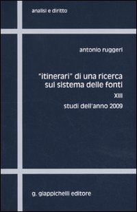 &laquo;Itinerari&raquo; di una ricerca sul sistema delle fonti