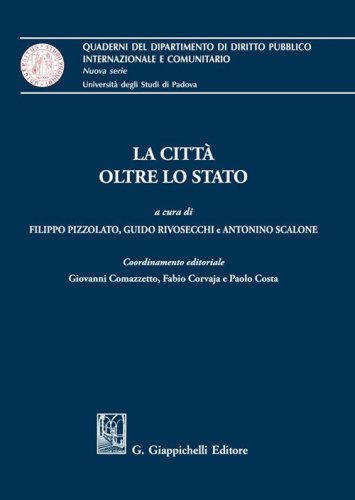 La citt&agrave; oltre lo Stato