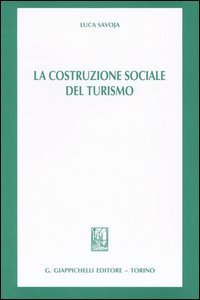 La costruzione sociale del turismo