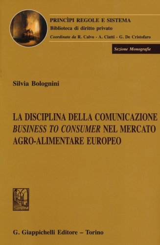 La disciplina della comunicazione business to consumer nel mercato agro-alimentare europeo