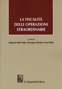 La fiscalit&agrave; delle operazioni straordinarie