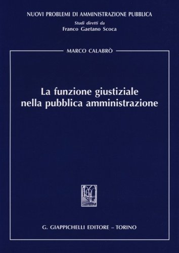 La funzione giustiziale nella pubblica amministrazione