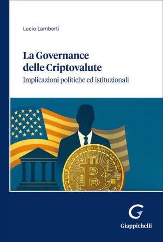 La governance delle criptovalute. Implicazioni politiche ed istituzionali